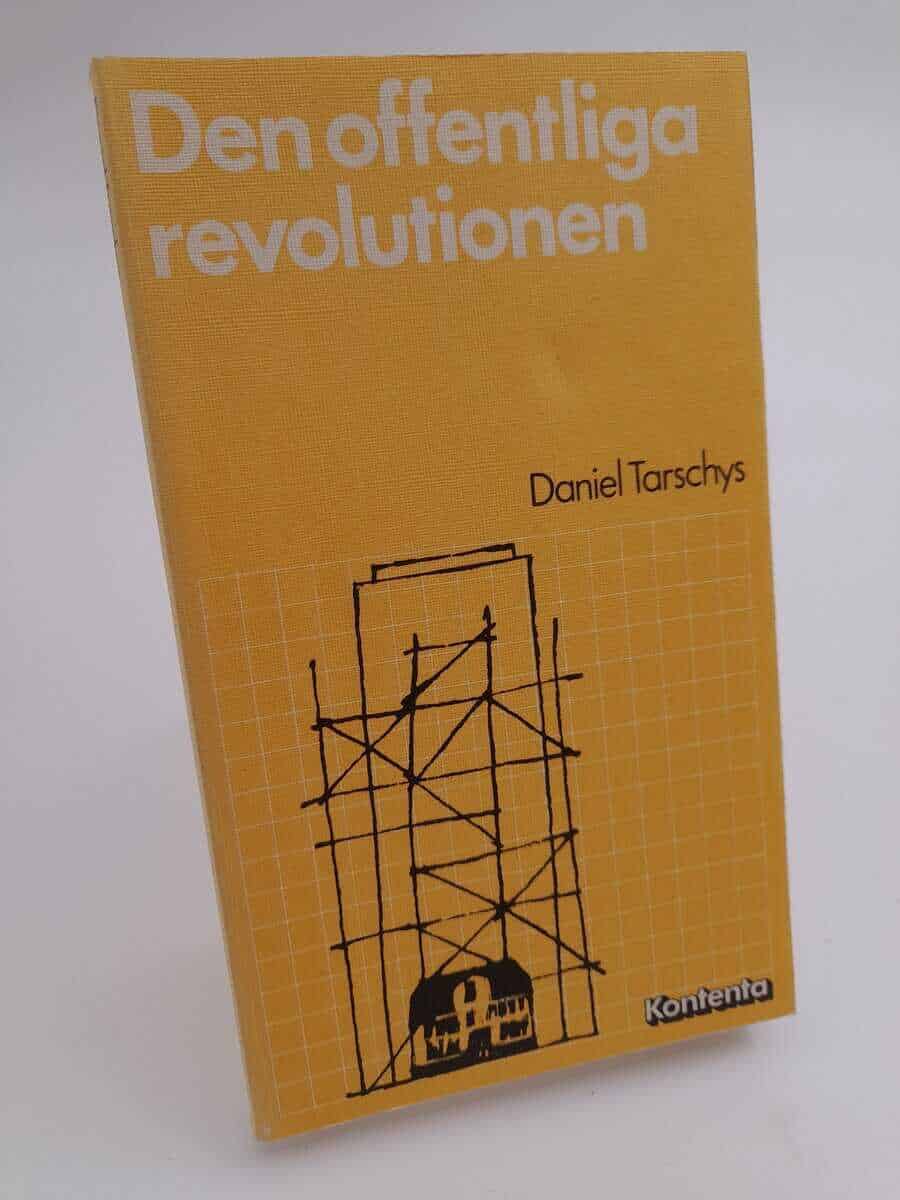 Daniel Tarschys : Den offentliga revolutionen