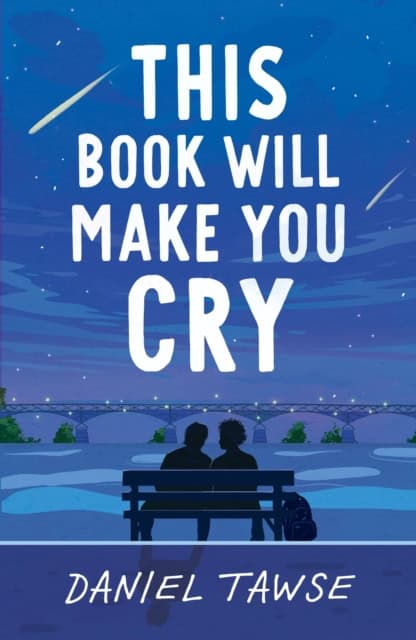 Daniel Tawse : This Book Will Make You Cry
