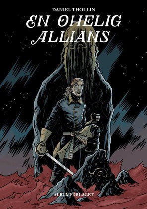 Daniel Thollin : En ohelig allians