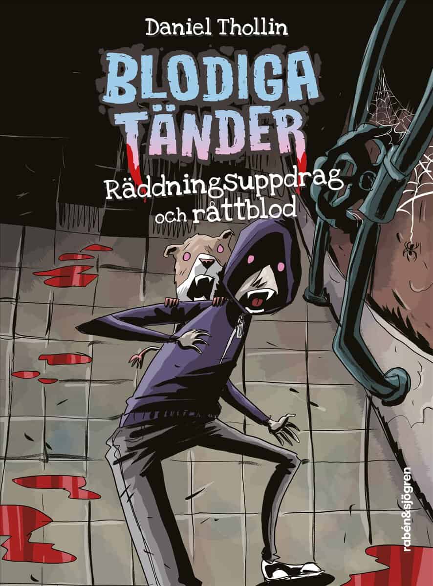 Daniel Thollin : Räddningsuppdrag och råttblod