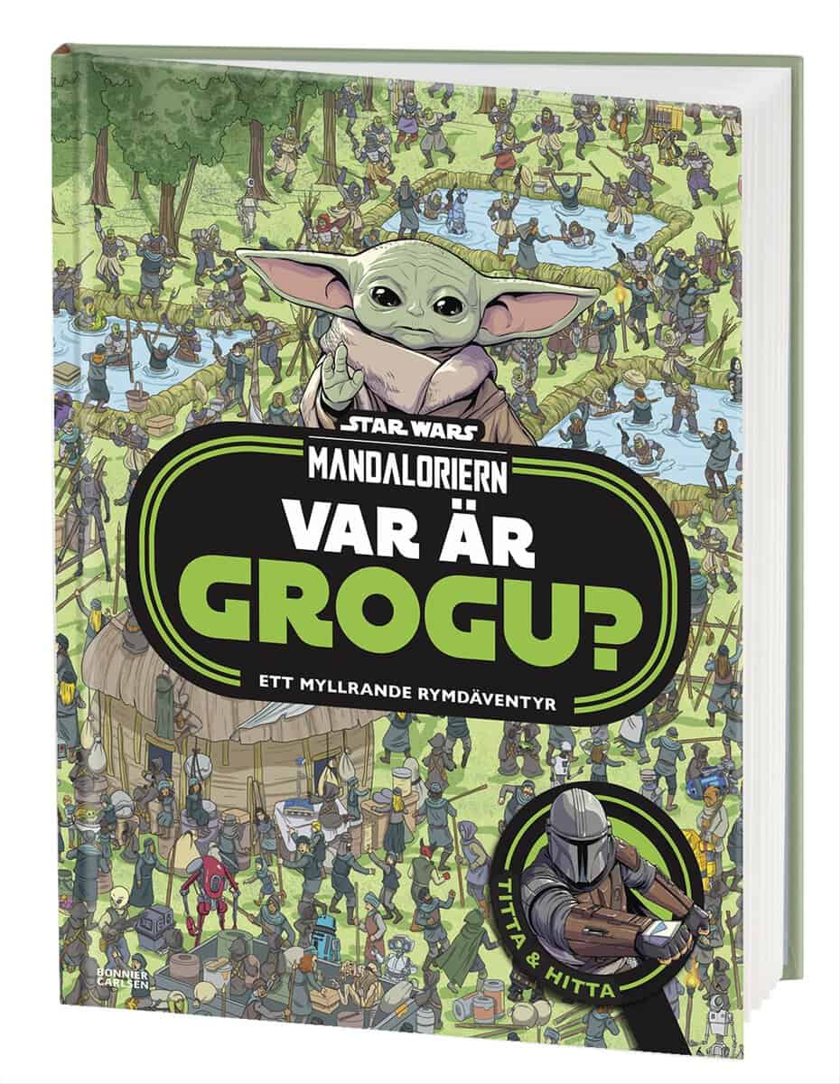 Daniel Wallace : Mandaloriern. Var är Grogu? : ett myllrande rymdäventyr
