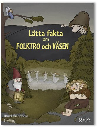 Daniel Waluszewski : Lätta fakta om folktro och väsen