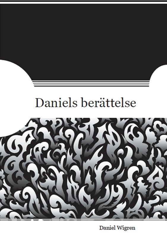 Daniel Wigren : Daniels berättelse