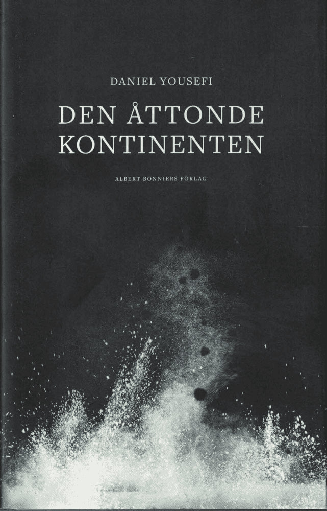 Daniel Yousefi : Den åttonde kontinenten
