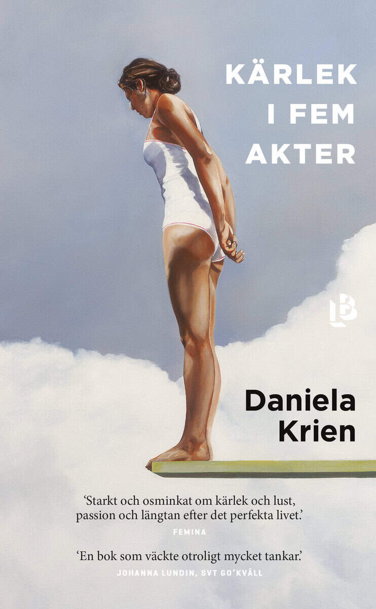 Daniela Krien : Kärlek i fem akter