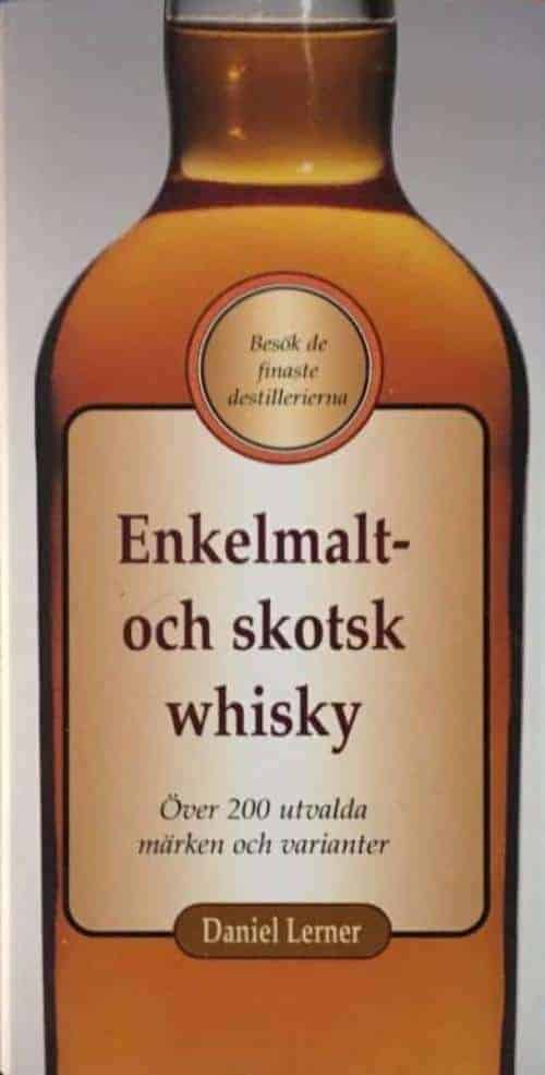 Daniell Lerner : Enkelmalt och skotsk whisky