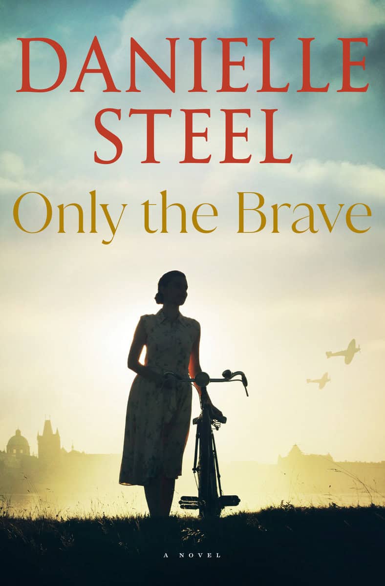 Danielle Steel : Only the Brave