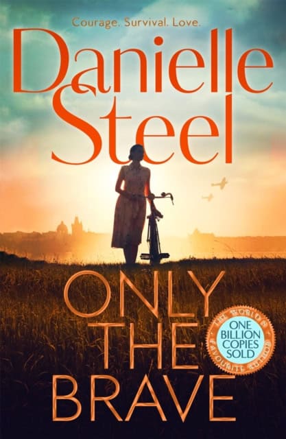 Danielle Steel : Only the Brave