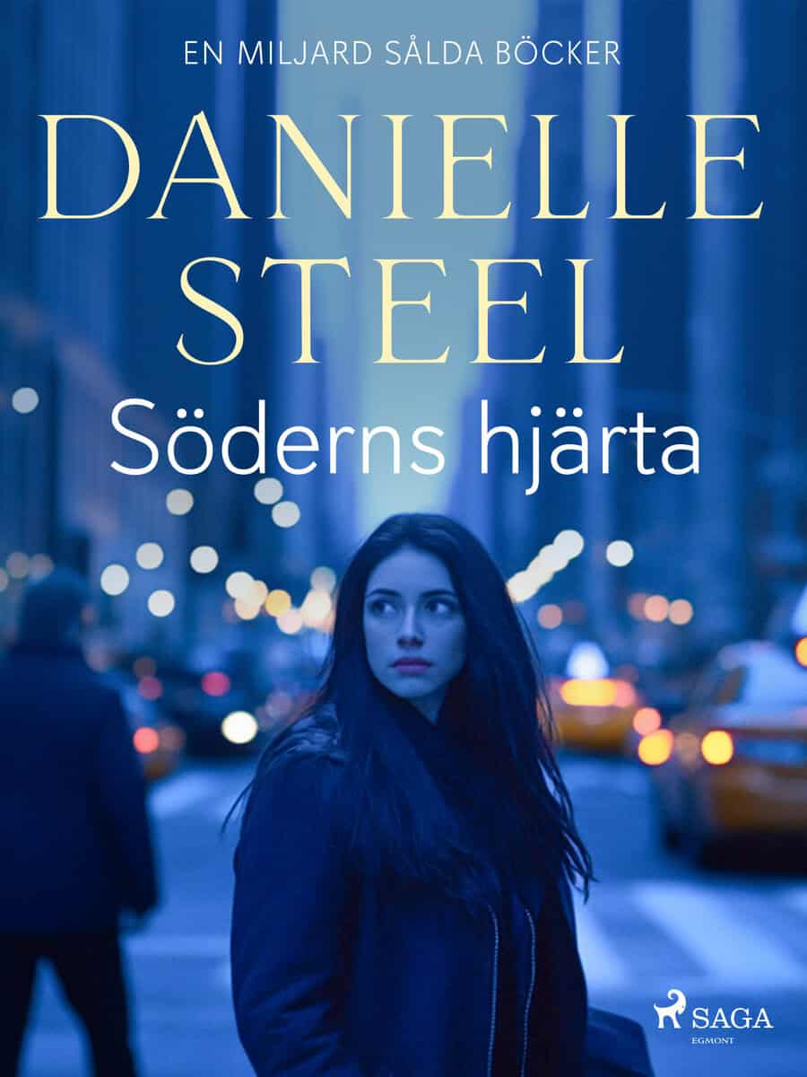 Danielle Steel : Söderns hjärta