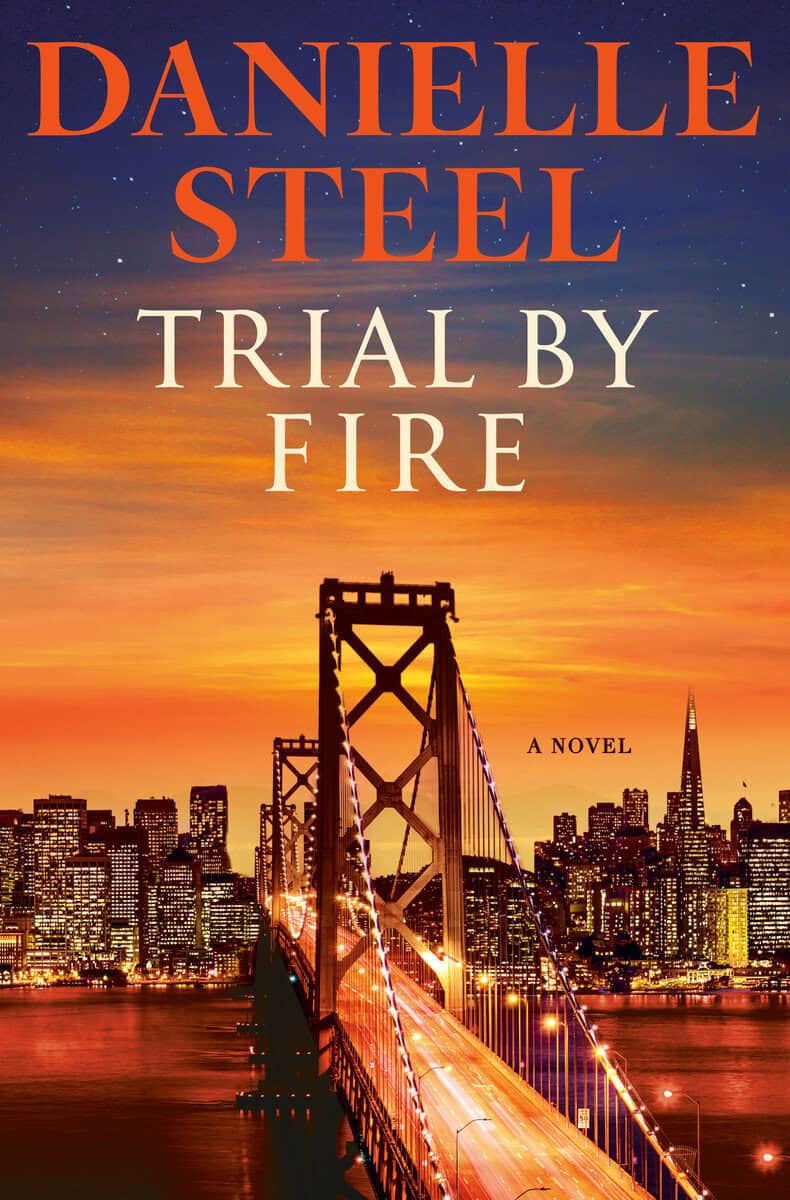Danielle Steel : Trial by Fire