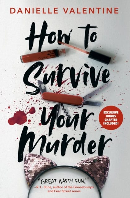 Danielle Valentine : How to Survive Your Murder