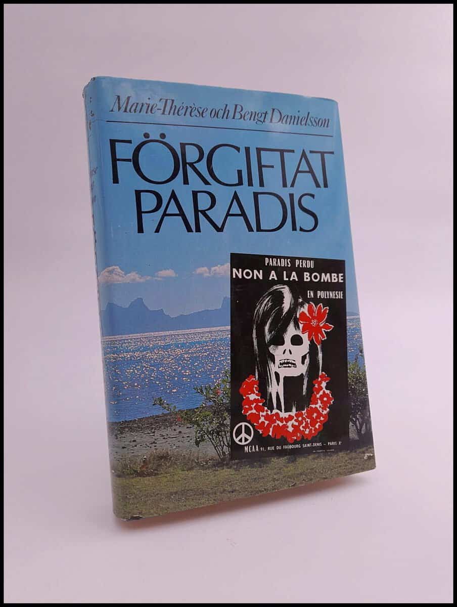 Danielsson, Marie Thérèse ; Danielsson, Bengt : Förgiftat paradis