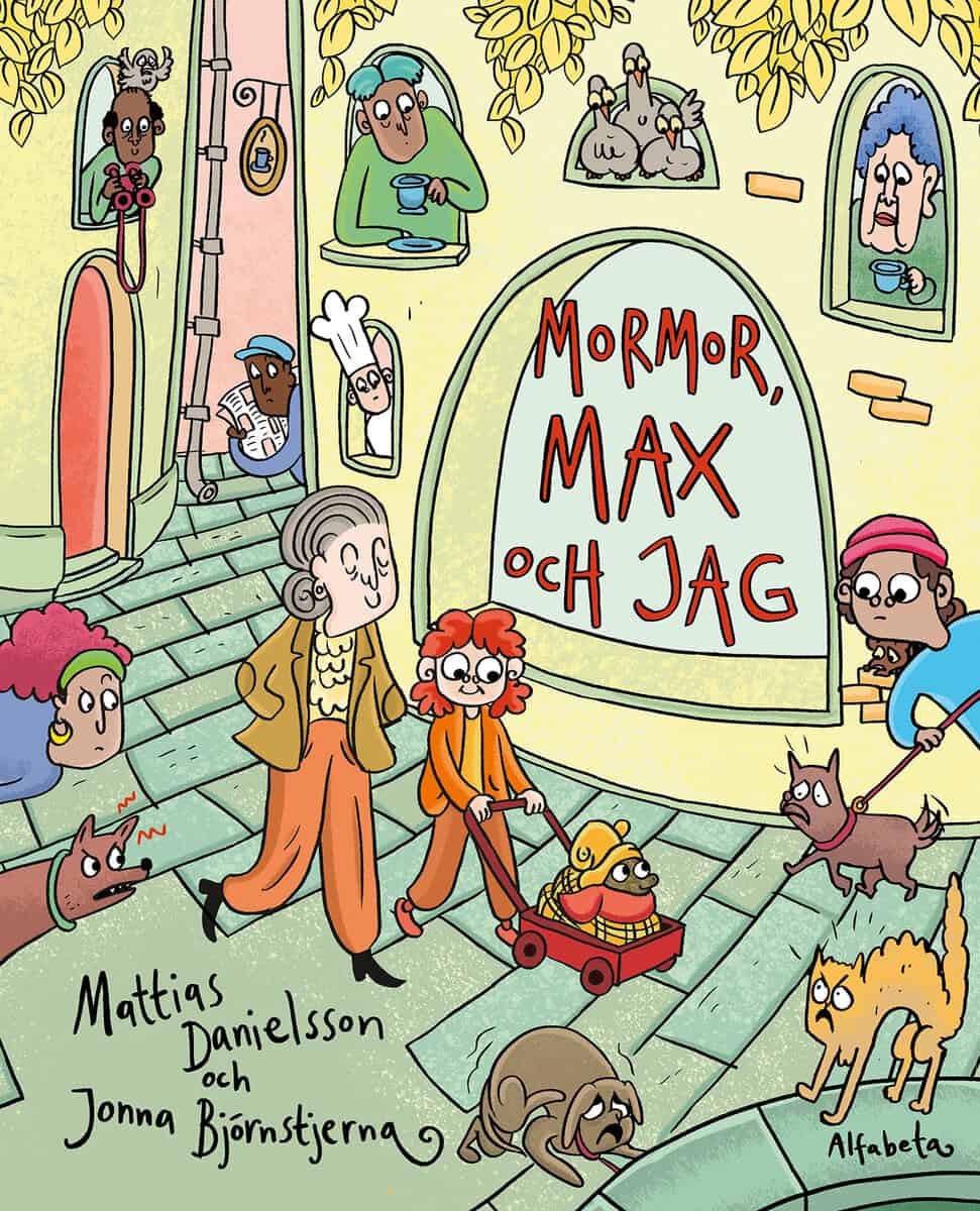 Danielsson, Mattias ; Björnstjerna, Jonna : Mormor, Max och jag