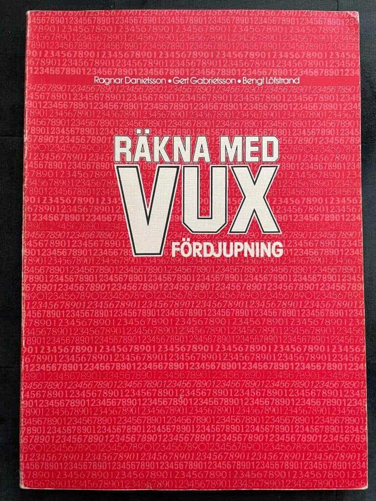 Danielsson, Ragnar ; Löfstrand, Bengt ; Gabrielsson, Gert : Räkna med VUX Fördjupning
