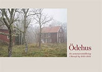 Danielsson, Robert ; Karlsson, Morgan ; Roback, Carola ; Burström, Mats : Ödehus