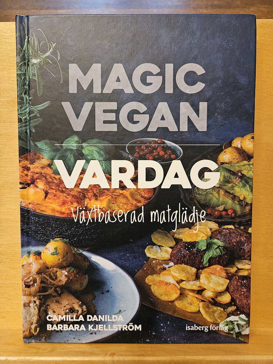Danilda, Camilla, Kjellström, Barbara : Magic vegan vardag