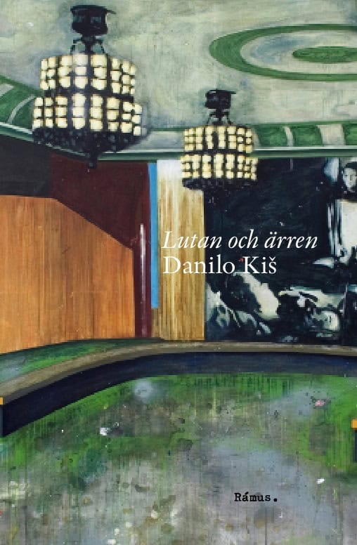 Danilo Kis : Lutan och ärren