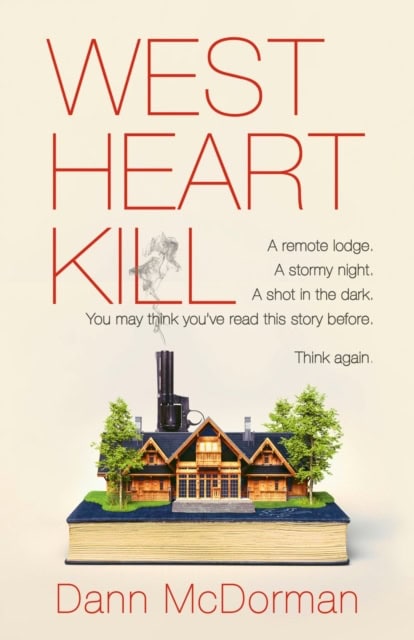 Dann McDorman : West Heart Kill