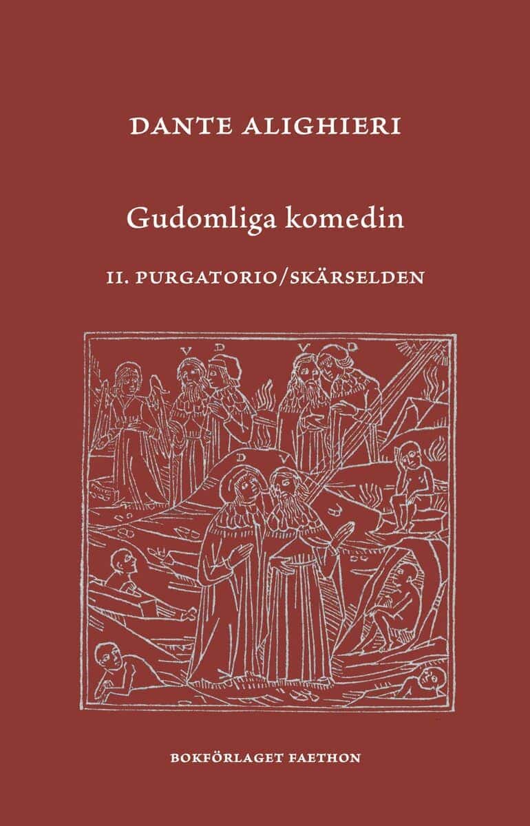 Dante Alighieri : Gudomliga komedin. II