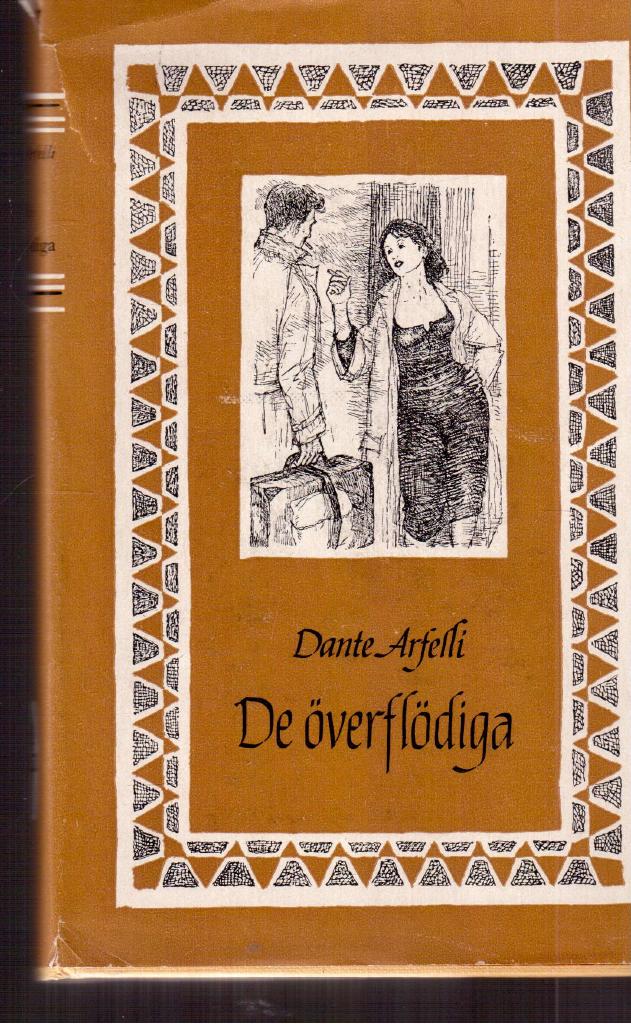 Dante Arfelli : De överflödiga