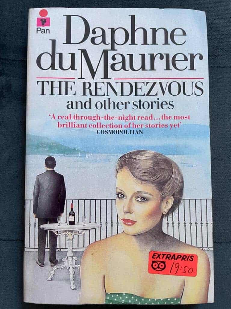 Daphne Du Maurier : The Rendezvous and Other Stories