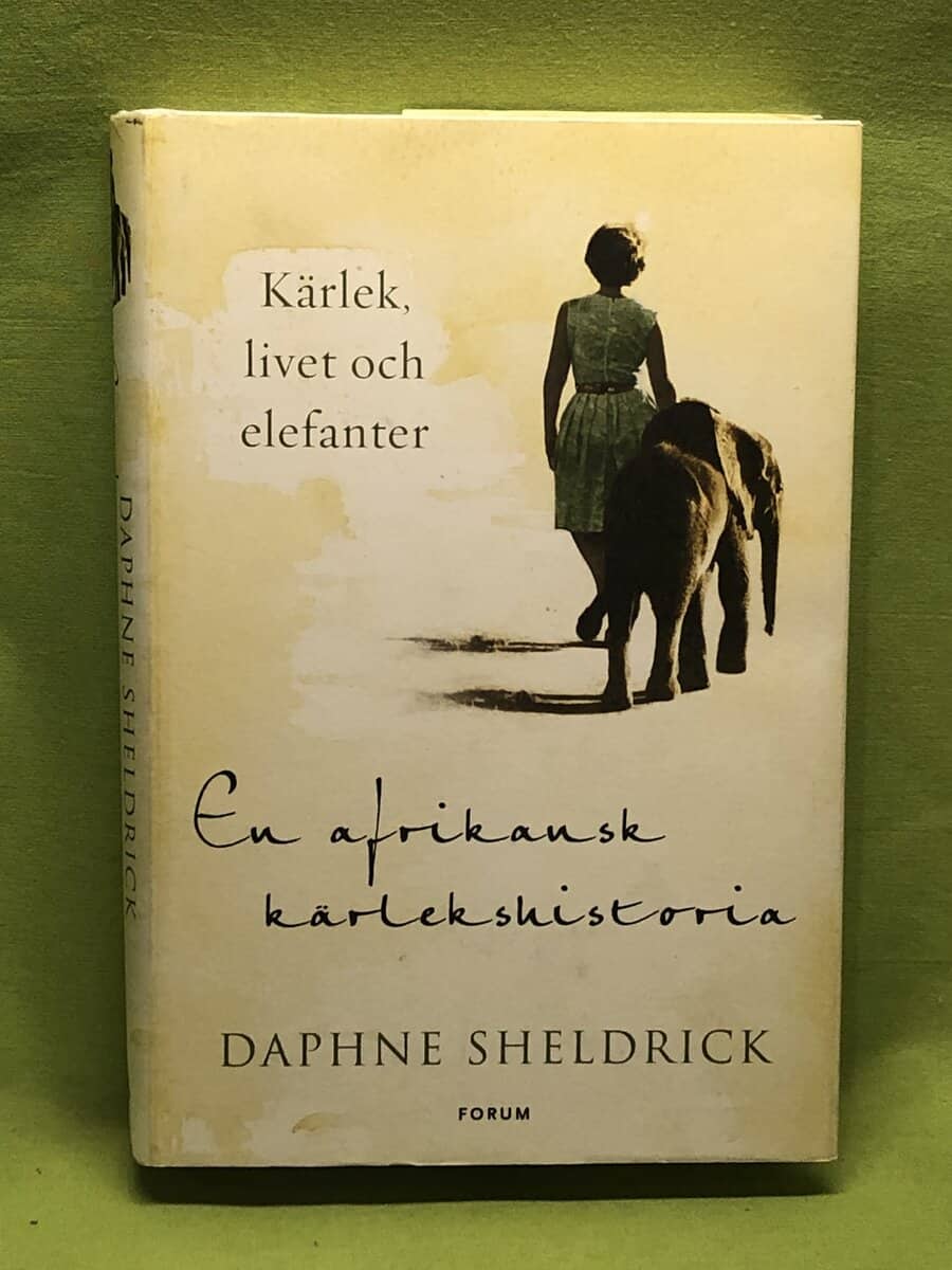 Daphne Sheldrick : En afrikansk kärlekshistoria