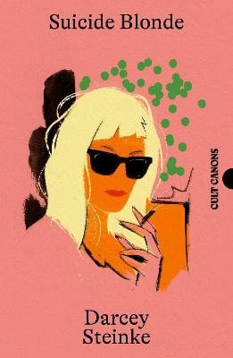 Darcey Steinke : Suicide Blonde