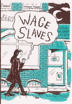Daria Bogdanska : Wage slaves
