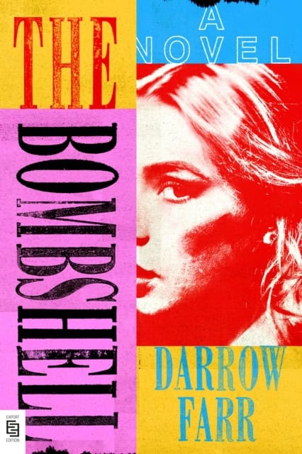 Darrow Farr : The Bombshell