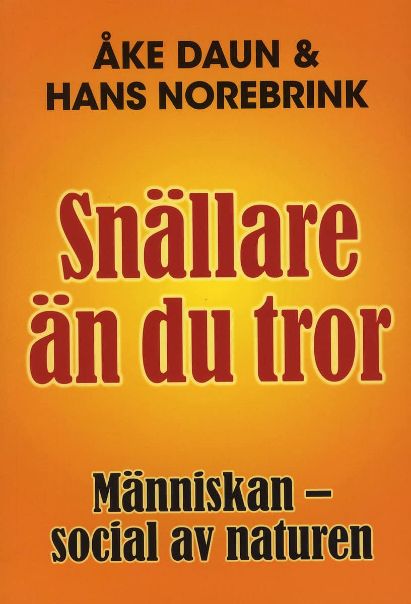 Daun, Åke ; Norebrink, Hans : Snällare än du tror