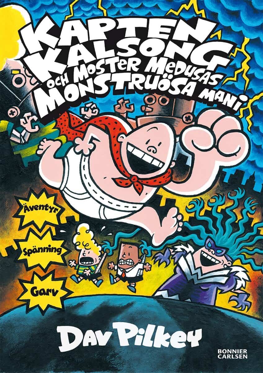 Dav Pilkey : Kapten Kalsong och moster Medusas monstruösa mani