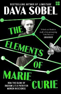 Dava Sobel : The Elements of Marie Curie