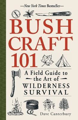 Dave Canterbury : Bushcraft 101