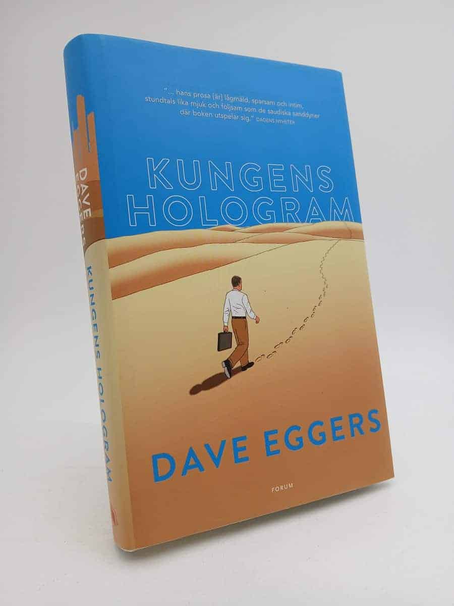 Dave Eggers : Kungens hologram