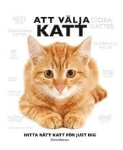 David Alderton : Att välja katt Hitta rätt katt för just dig