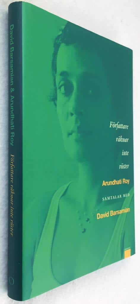 David Barsamian ; Roy Arundhati : Författare räknar inte röster
