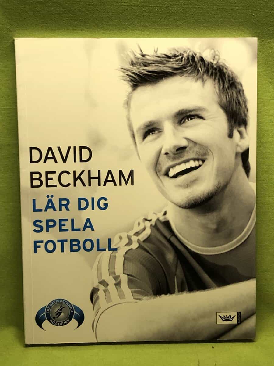 David Beckham : David Beckham lär dig spela fotboll