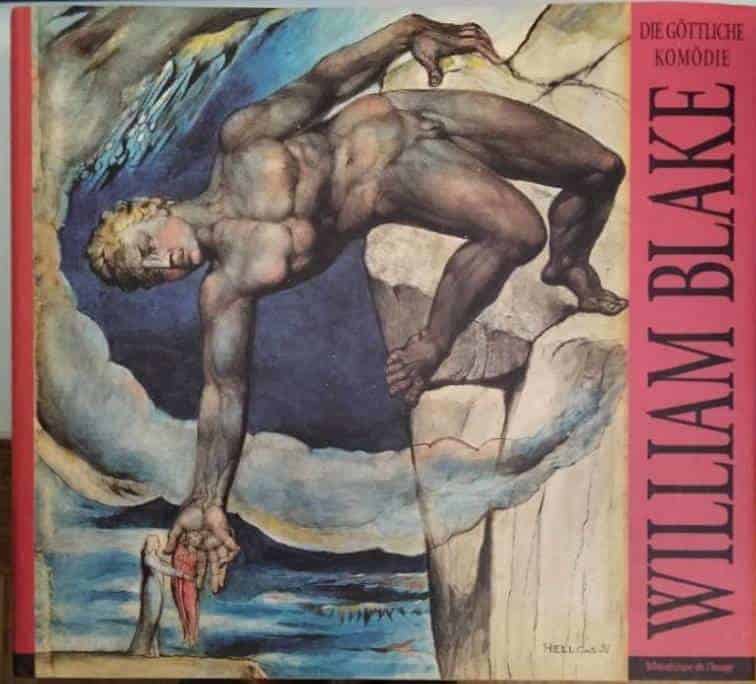 David Bindman : William Blake - The Divine Comedy/Die Göttliche komödie/La Divine Comédie