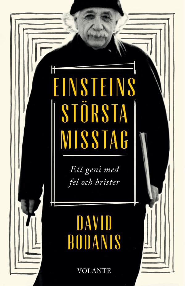 David Bodanis : Einsteins största misstag : ett geni med fel och brister