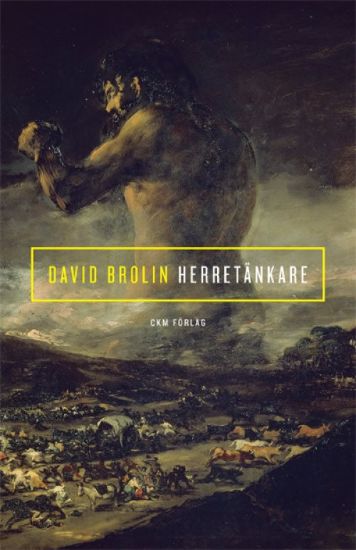 David Brolin : Herretänkare