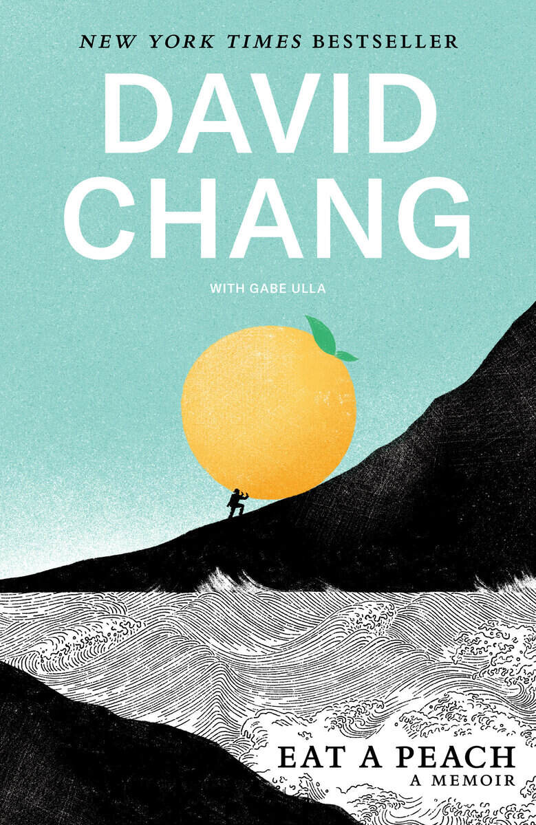 David Chang with Gabe Ulla : Eat a Peach