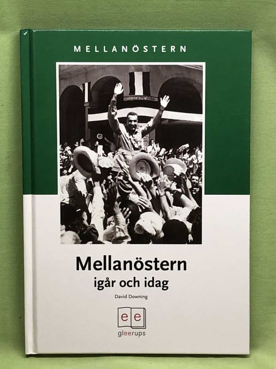 David Downing : Mellanöstern igår och idag