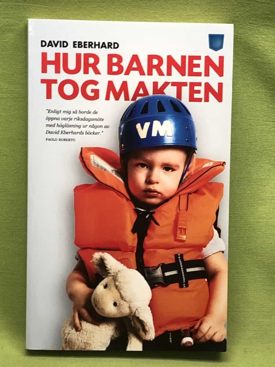 David Eberhard : Hur barnen tog makten