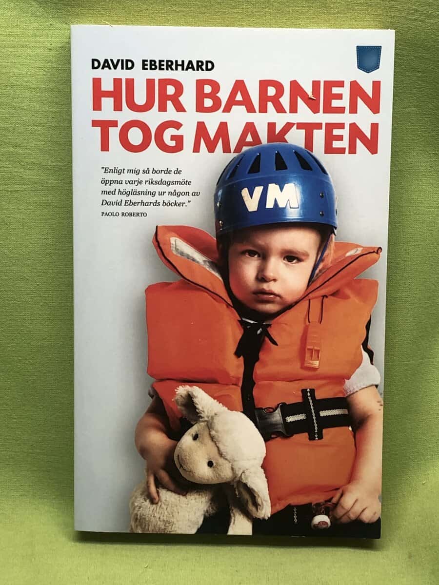 David Eberhard : Hur barnen tog makten