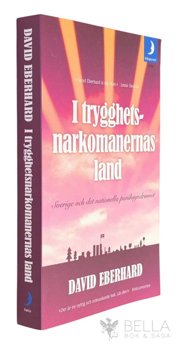 David Eberhard : I trygghetsnarkomanernas land