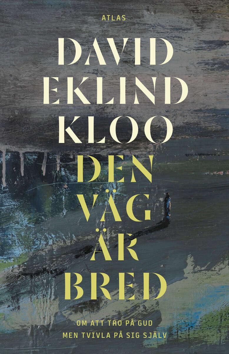 David Eklind Kloo : Den väg är bred