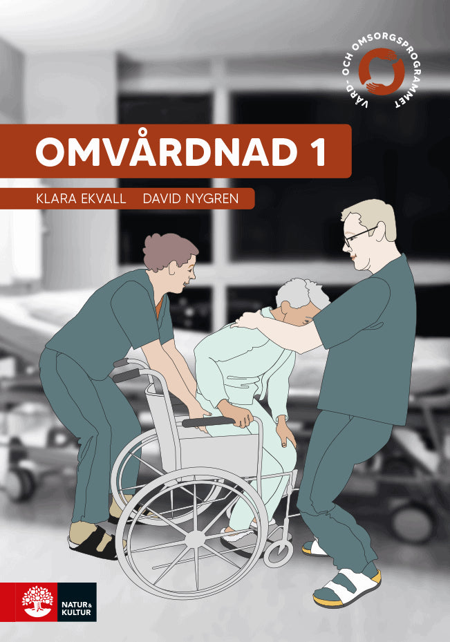 Nygren, David ; Ekvall, Klara : Omvårdnad 1