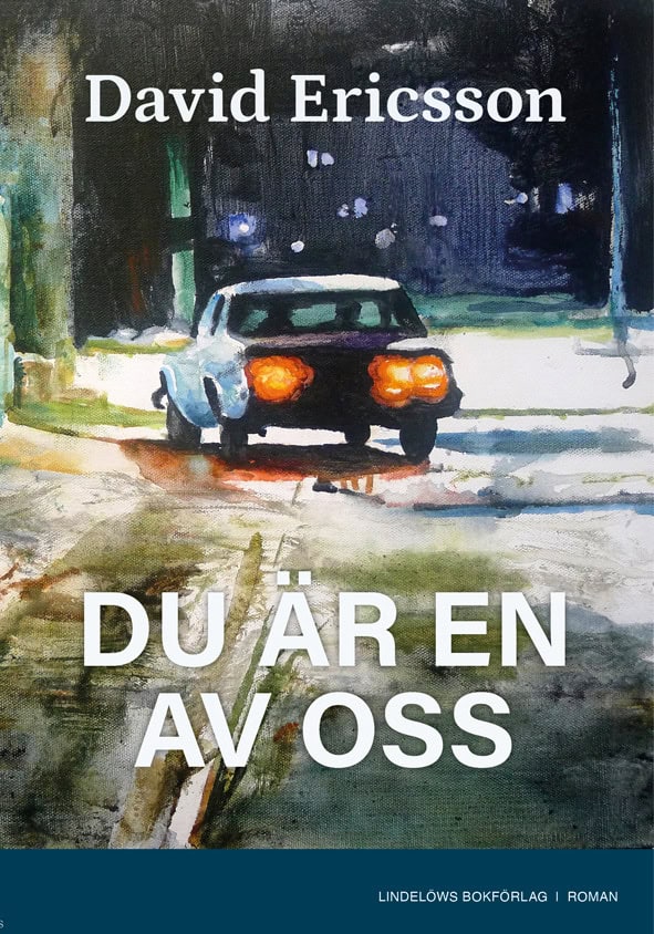 David Ericsson : Du är en av oss
