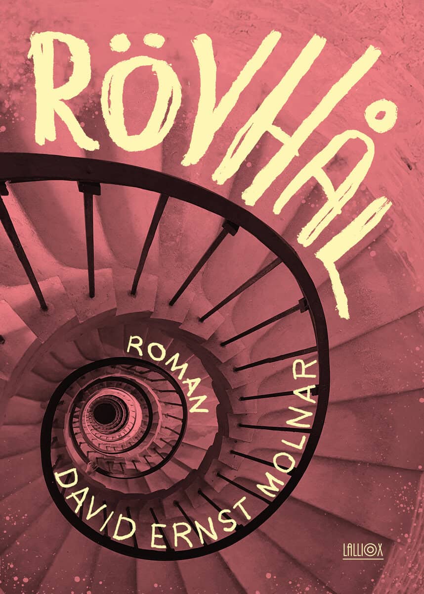 David Ernst Molnar : Rövhål