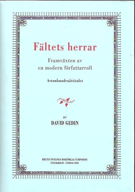 David Gedin : Fältets herrar